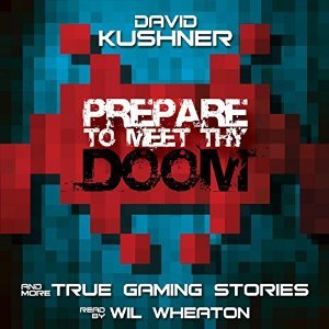 Cover of Prepare to Meet Thy Doom: And More True Gaming Stories by David Kushner