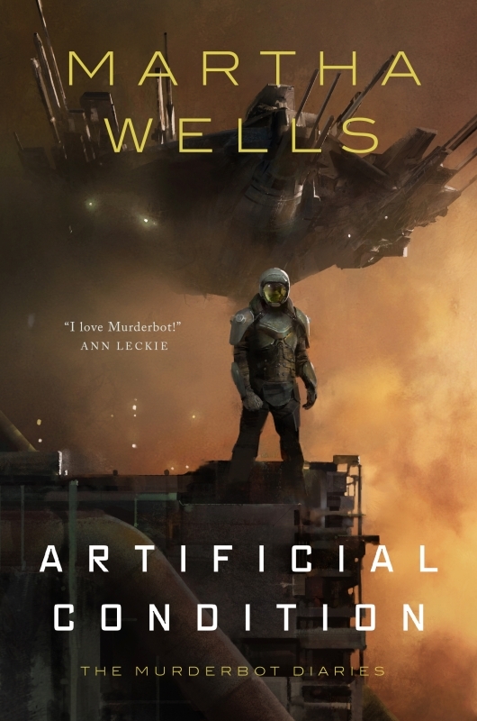 Cover of Artificial Condition (The Murderbot Diaries, #2) by Martha Wells