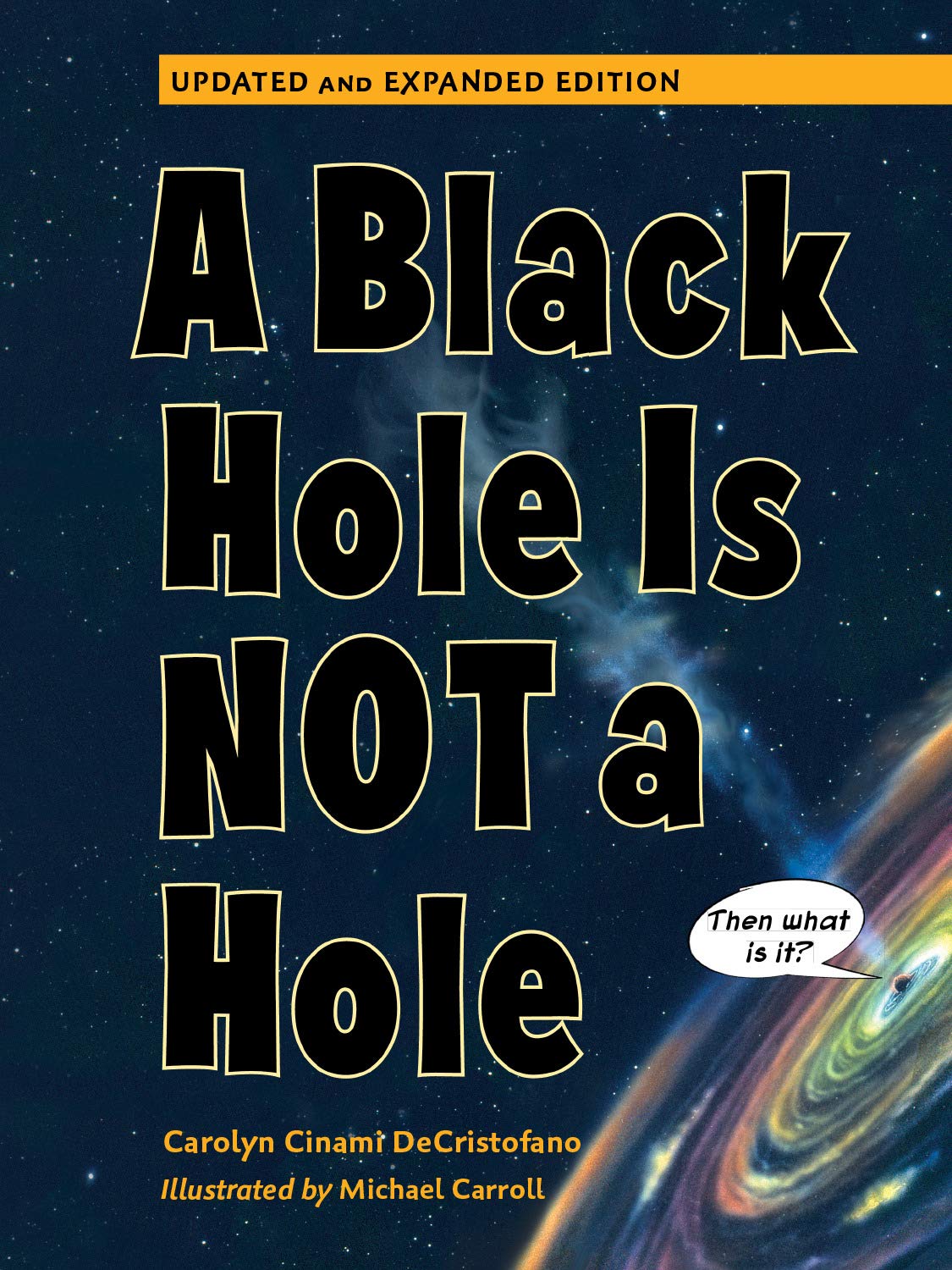 Cover of A Black Hole is Not a Hole: Updated Edition by Carolyn Cinami Decristofano