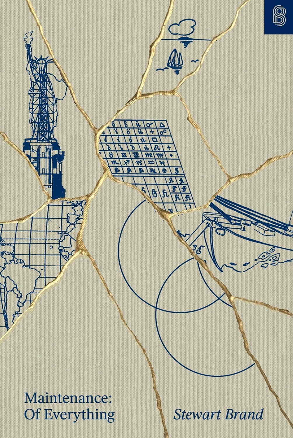 Cover of Maintenance of Everything: Part One by Stewart Brand